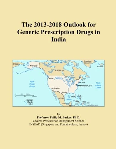 The 2013-2018 Outlook for Generic Prescription Drugs in India