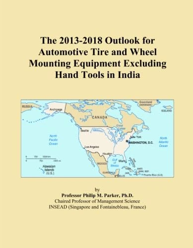 2013-2018 Automotive Tire Wheel Mounting Equipment India Outlook
