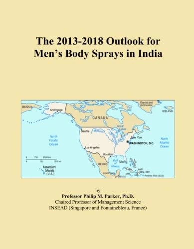 The 2013-2018 Outlook for Men's Body Sprays in India
