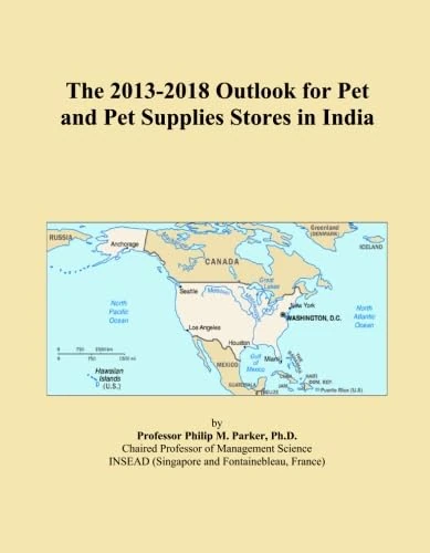The 2013-2018 Outlook for Pet and Pet Supplies Stores in India