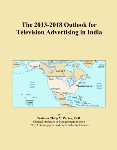 The 2013-2018 Outlook for Television Advertising in India
