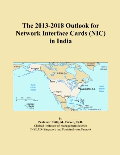 The 2013-2018 Outlook for Network Interface Cards (NIC) in India