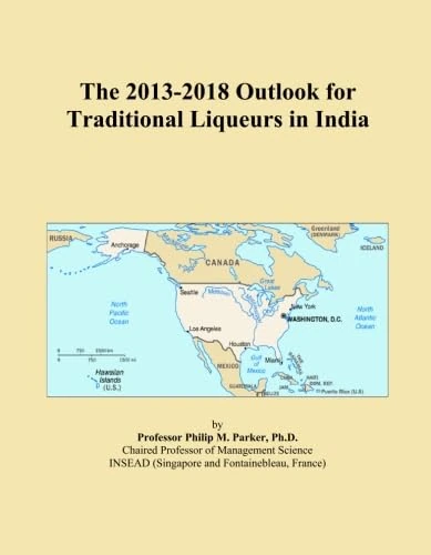 The 2013-2018 Outlook for Traditional Liqueurs in India