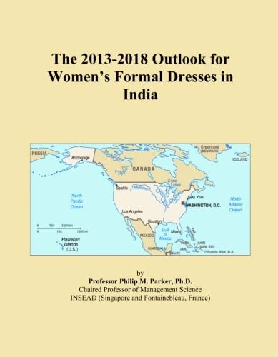 The 2013-2018 Outlook for Women's Formal Dresses in India