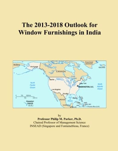 The 2013-2018 Outlook for Window Furnishings in India