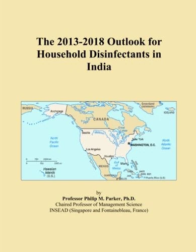 The 2013-2018 Outlook for Household Disinfectants in India