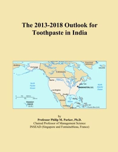 The 2013-2018 Outlook for Toothpaste in India