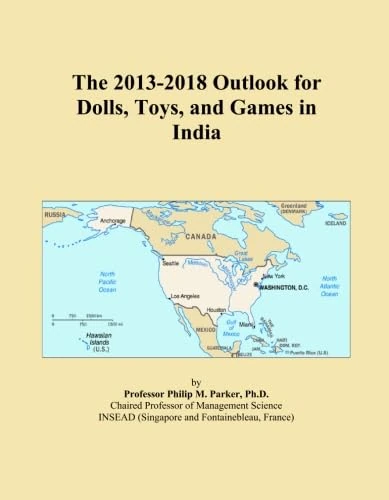 The 2013-2018 Outlook for Dolls, Toys, and Games in India