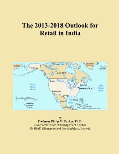 The 2013-2018 Outlook for Retail in India