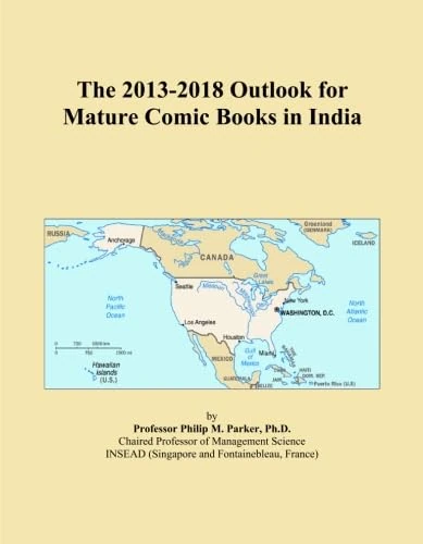 The 2013-2018 Outlook for Mature Comic Books in India