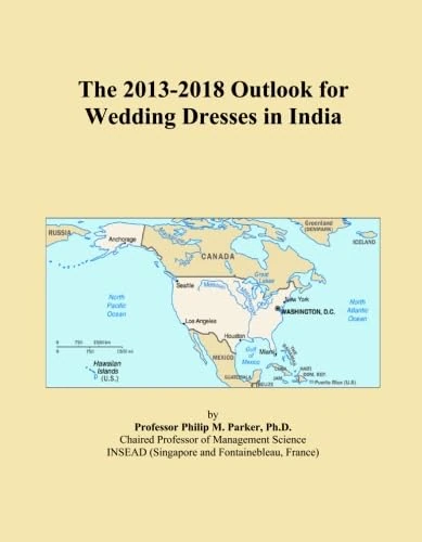 The 2013-2018 Outlook for Wedding Dresses in India