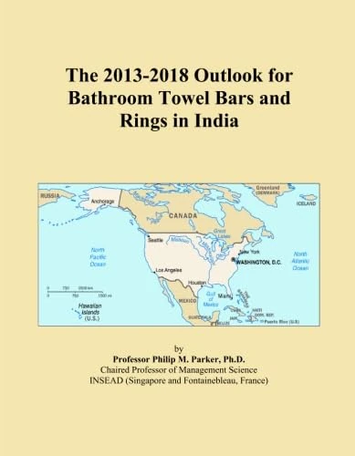 The 2013-2018 Outlook for Bathroom Towel Bars and Rings in India