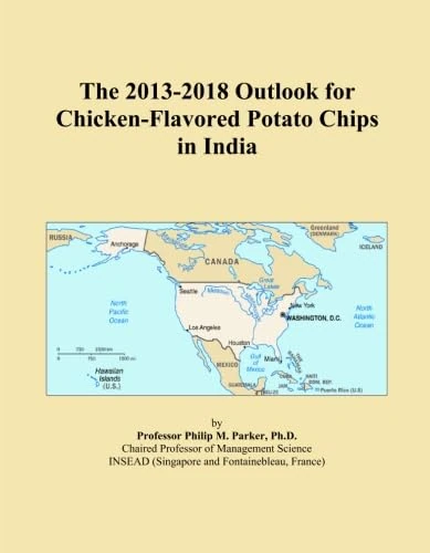 The 2013-2018 Outlook for Chicken-Flavored Potato Chips in India