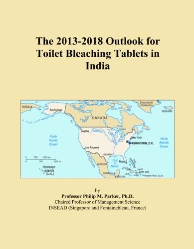 The 2013-2018 Outlook for Toilet Bleaching Tablets in India