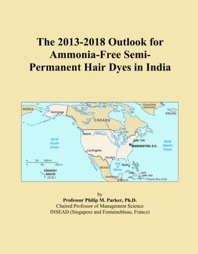 The 2013-2018 Outlook for Ammonia-Free Semi-Permanent Hair Dyes in India