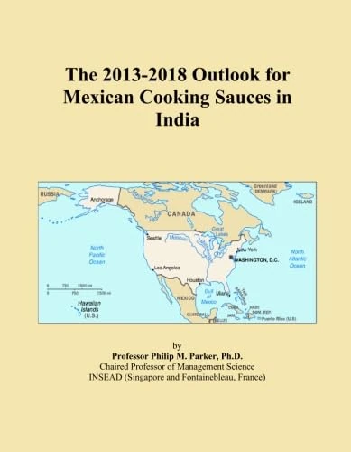 The 2013-2018 Outlook for Mexican Cooking Sauces in India