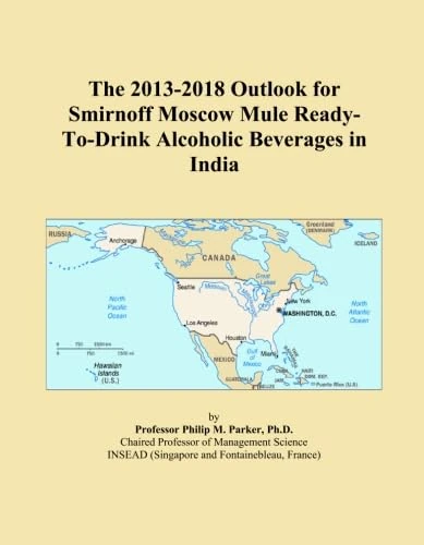 The 2013-2018 Outlook for Smirnoff Moscow Mule Ready-To-Drink Alcoholic Beverages in India