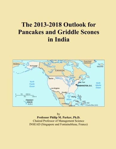 The 2013-2018 Outlook for Pancakes and Griddle Scones in India