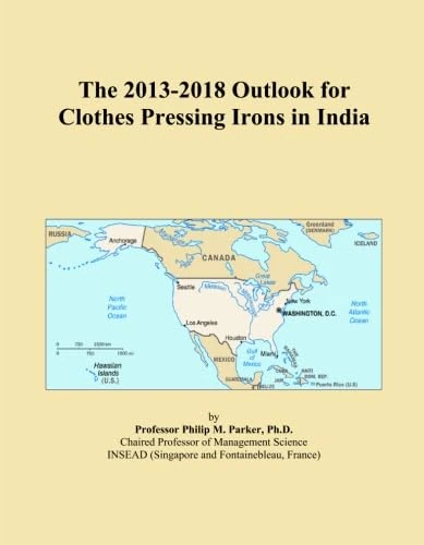 The 2013-2018 Outlook for Clothes Pressing Irons in India
