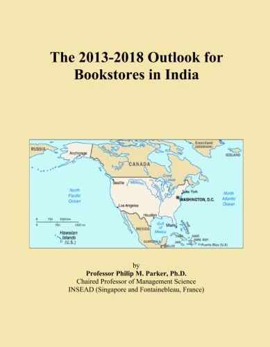 The 2013-2018 Outlook for Bookstores in India