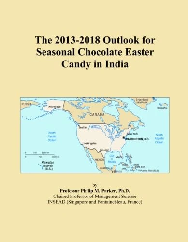 The 2013-2018 Outlook for Seasonal Chocolate Easter Candy in India