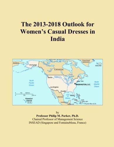 The 2013-2018 Outlook for Women's Casual Dresses in India