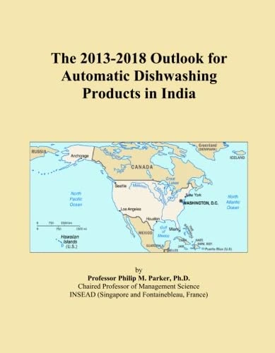 The 2013-2018 Outlook for Automatic Dishwashing Products in India