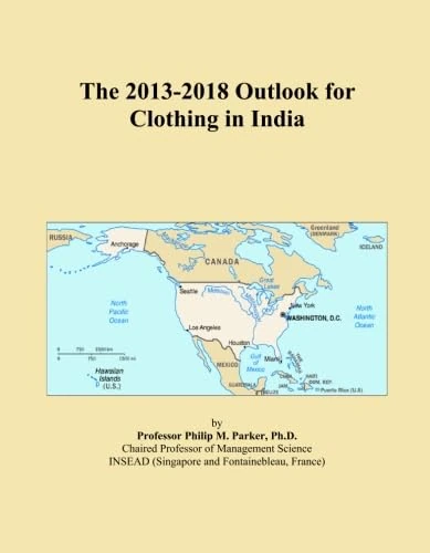 The 2013-2018 Outlook for Clothing in India