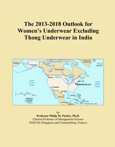The 2013-2018 Outlook for Women's Underwear Excluding Thong Underwear in India