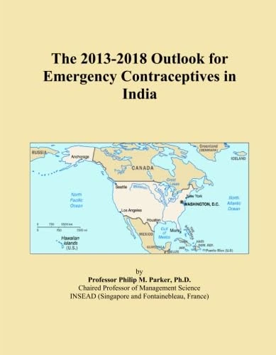 The 2013-2018 Outlook for Emergency Contraceptives in India