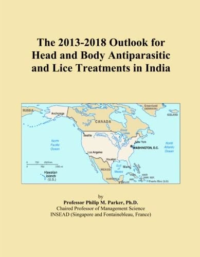 The 2013-2018 Outlook for Head and Body Antiparasitic and Lice Treatments in India