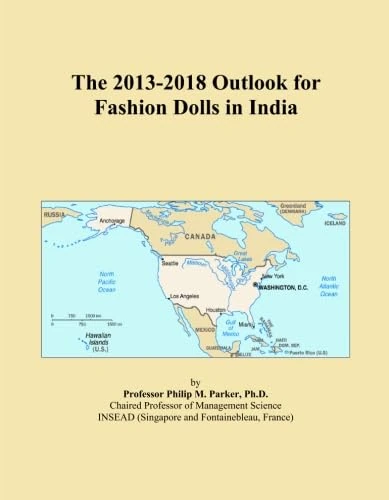 The 2013-2018 Outlook for Fashion Dolls in India