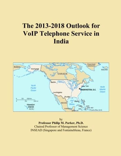 The 2013-2018 Outlook for VoIP Telephone Service in India