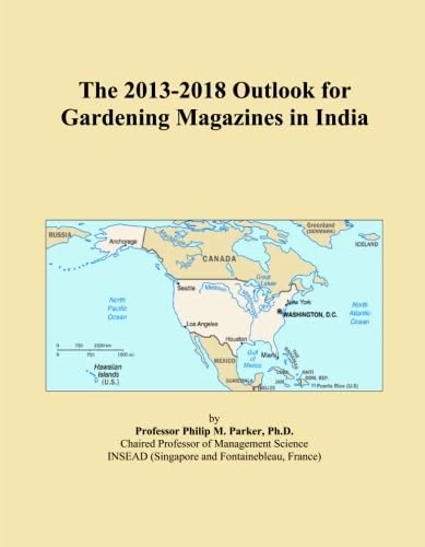 The 2013-2018 Outlook for Gardening Magazines in India