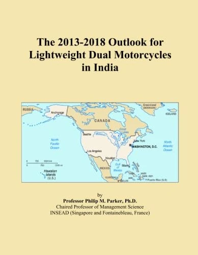 The 2013-2018 Outlook for Lightweight Dual Motorcycles in India