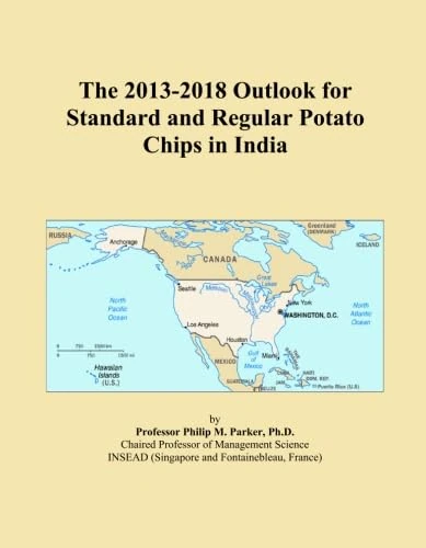 The 2013-2018 Outlook for Standard and Regular Potato Chips in India