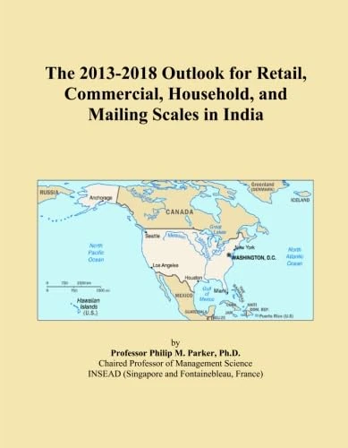 The 2013-2018 Outlook for Retail, Commercial, Household, and Mailing Scales in India