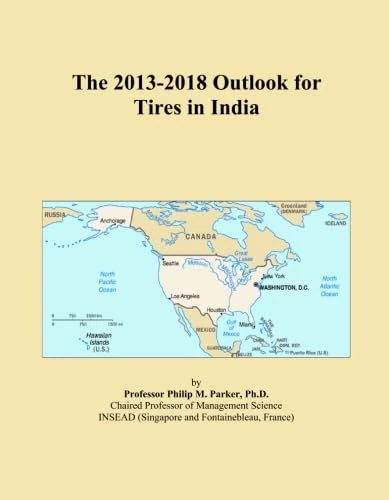 The 2013-2018 Outlook for Tires in India