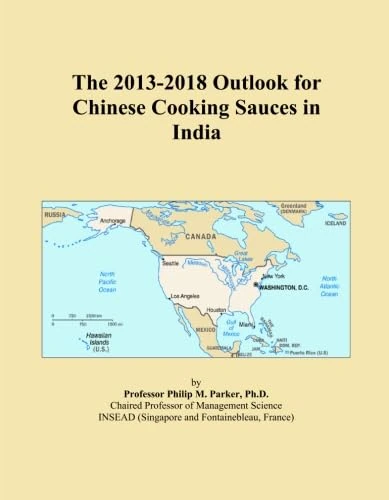 The 2013-2018 Outlook for Chinese Cooking Sauces in India