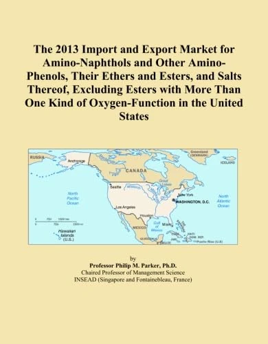 The 2013 Import and Export Market for Amino-Naphthols and Other Amino-Phenols, Their Ethers and Esters, and Salts Thereof, Excluding Esters with More ... Kind of Oxygen-Function in the United States