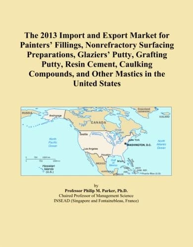 The 2013 Import and Export Market for Painters' Fillings, Nonrefractory Surfacing Preparations, Glaziers' Putty, Grafting Putty, Resin Cement, ... and Other Mastics in the United States