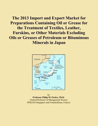 The 2013 Import and Export Market for Preparations Containing Oil or Grease for the Treatment of Textiles, Leather, Furskins, or Other Materials ... of Petroleum or Bituminous Minerals in Japan