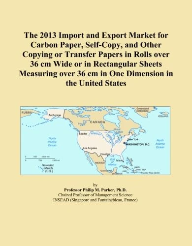 The 2013 Import and Export Market for Carbon Paper, Self-Copy, and Other Copying or Transfer Papers in Rolls over 36 cm Wide or in Rectangular Sheets ... 36 cm in One Dimension in the United States