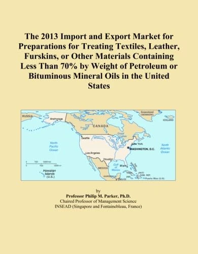 The 2013 Import and Export Market for Preparations for Treating Textiles, Leather, Furskins, or Other Materials Containing Less Than 70% by Weight of ... Bituminous Mineral Oils in the United States