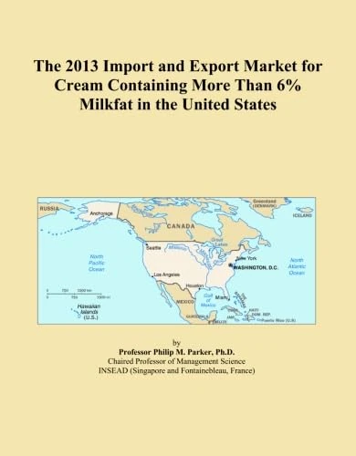 The 2013 Import and Export Market for Cream Containing More Than 6% Milkfat in the United States
