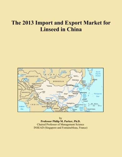 The 2013 Import and Export Market for Linseed in China