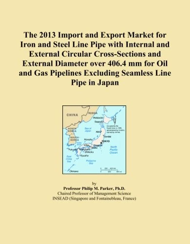 The 2013 Import and Export Market for Iron and Steel Line Pipe with Internal and External Circular Cross-Sections and External Diameter over 406.4 mm ... Excluding Seamless Line Pipe in Japan