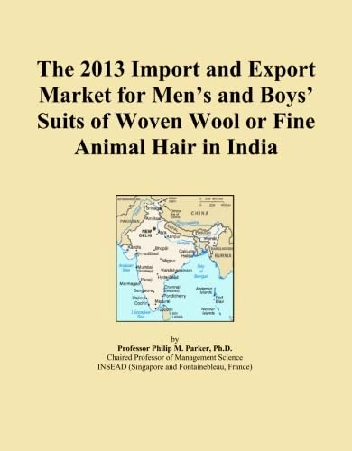 The 2013 Import and Export Market for Men's and Boys' Suits of Woven Wool or Fine Animal Hair in India