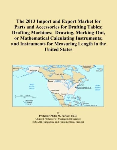 The 2013 Import and Export Market for Parts and Accessories for Drafting Tables; Drafting Machines; Drawing, Marking-Out, or Mathematical Calculating ... for Measuring Length in the United States