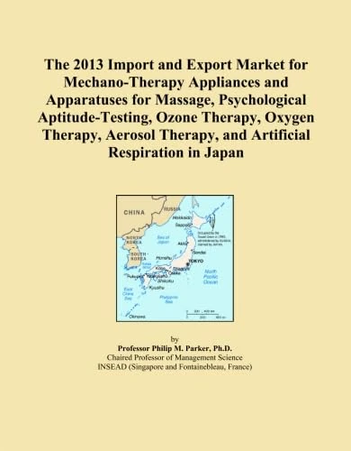 The 2013 Import and Export Market for Mechano-Therapy Appliances and Apparatuses for Massage, Psychological Aptitude-Testing, Ozone Therapy, Oxygen ... Therapy, and Artificial Respiration in Japan